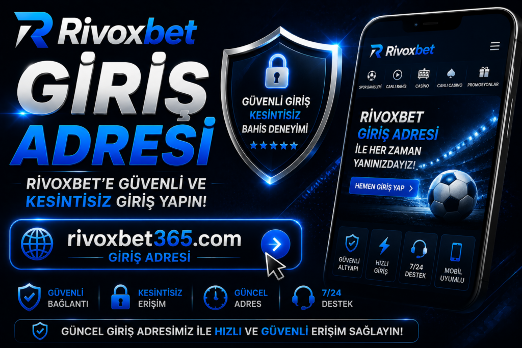 Rivoxbet Giriş Adresi 1 Rivoxbet Giriş Adresi
